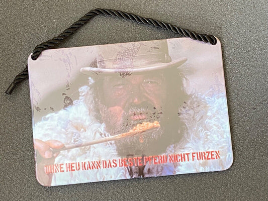 BUD SPENCER Blechschild für Bohnen "OHNE HEU KANN DAS BESTE PFERD NICHT FURZEN"
